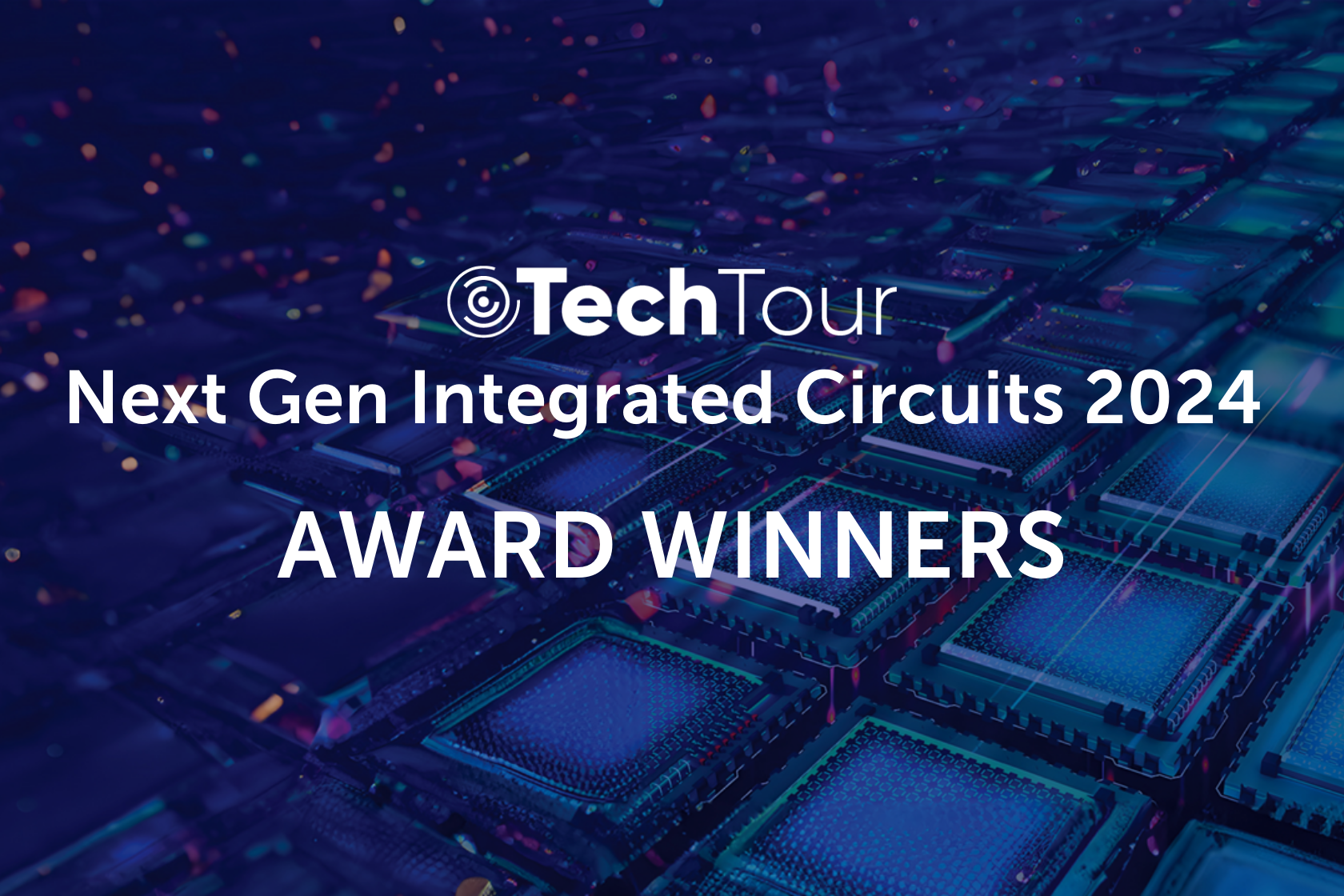 Next Gen Integrated Circuits 2024 Award Winners